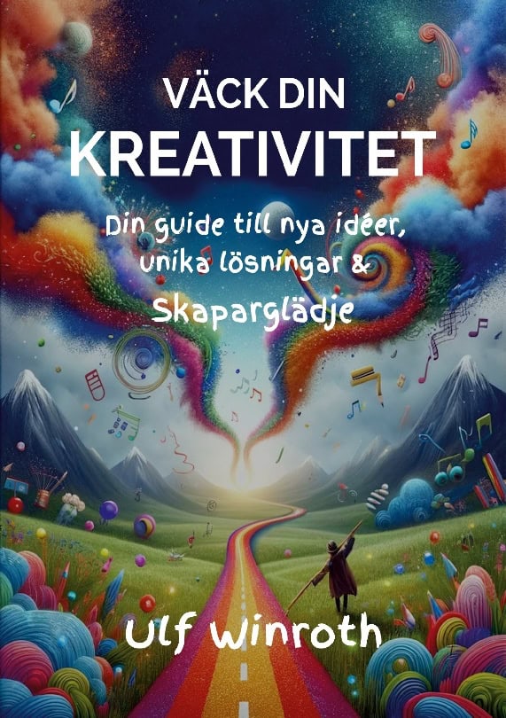 Ulf Winroth : Väck din kreativitet