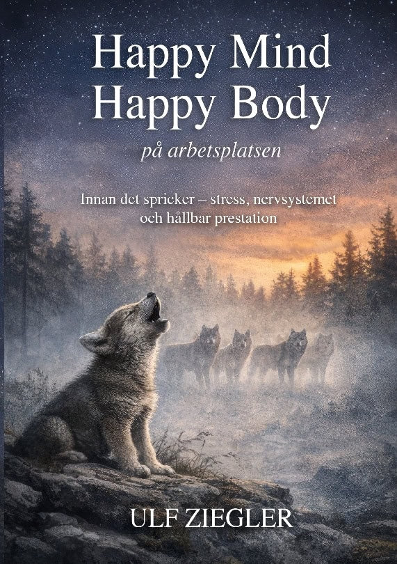 Ulf Ziegler : Happy mind, happy body