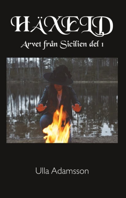 Ulla Adamsson : Häxeld : Arvet från Sicilien