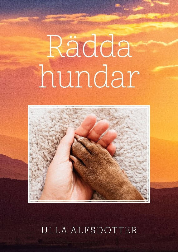 Ulla Alfsdotter : Rädda hundar