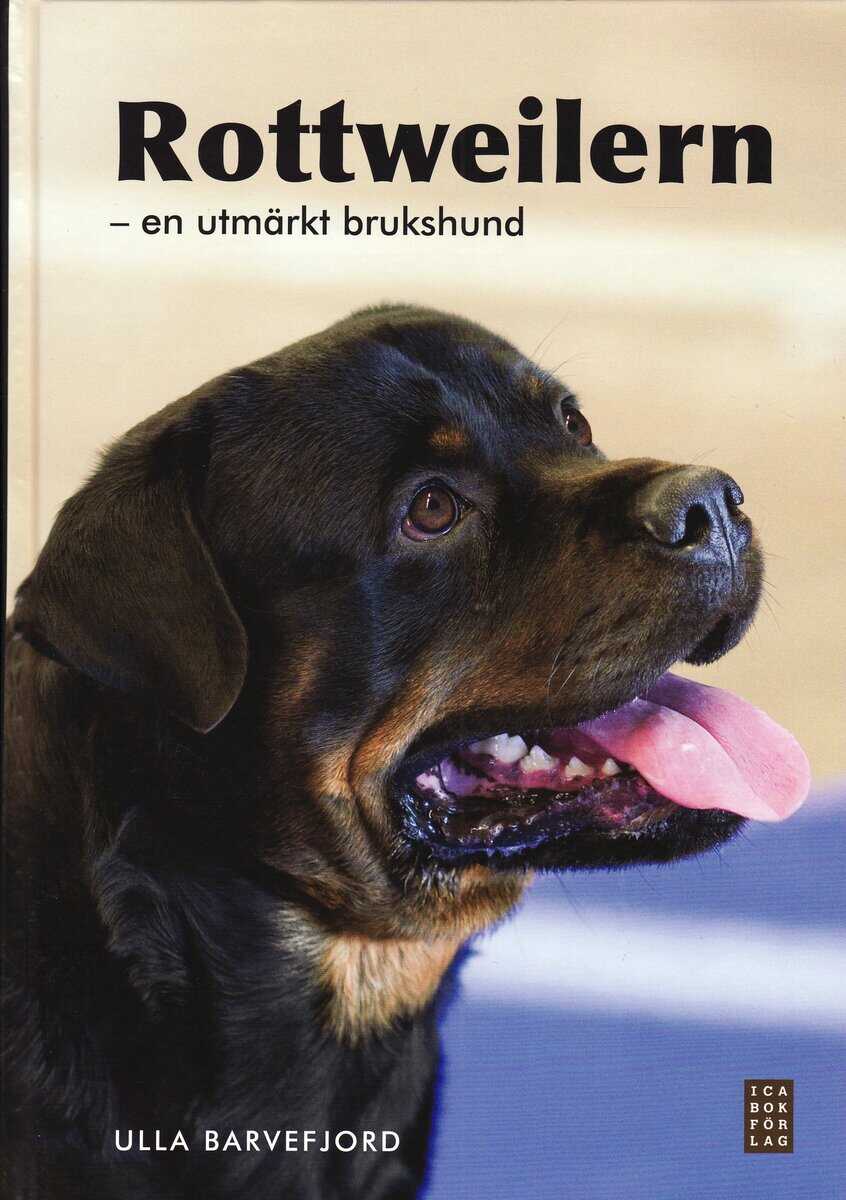 Ulla Barvefjord : Rottweilern : en utmärkt brukshund