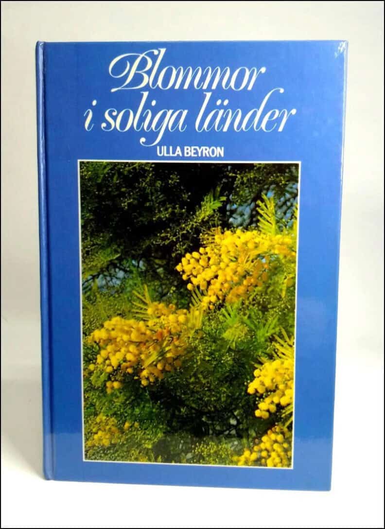 Ulla Beyron : Blommor i soliga länder