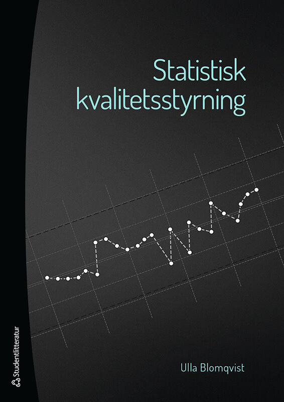 Ulla Blomqvist : Statistisk kvalitetsstyrning