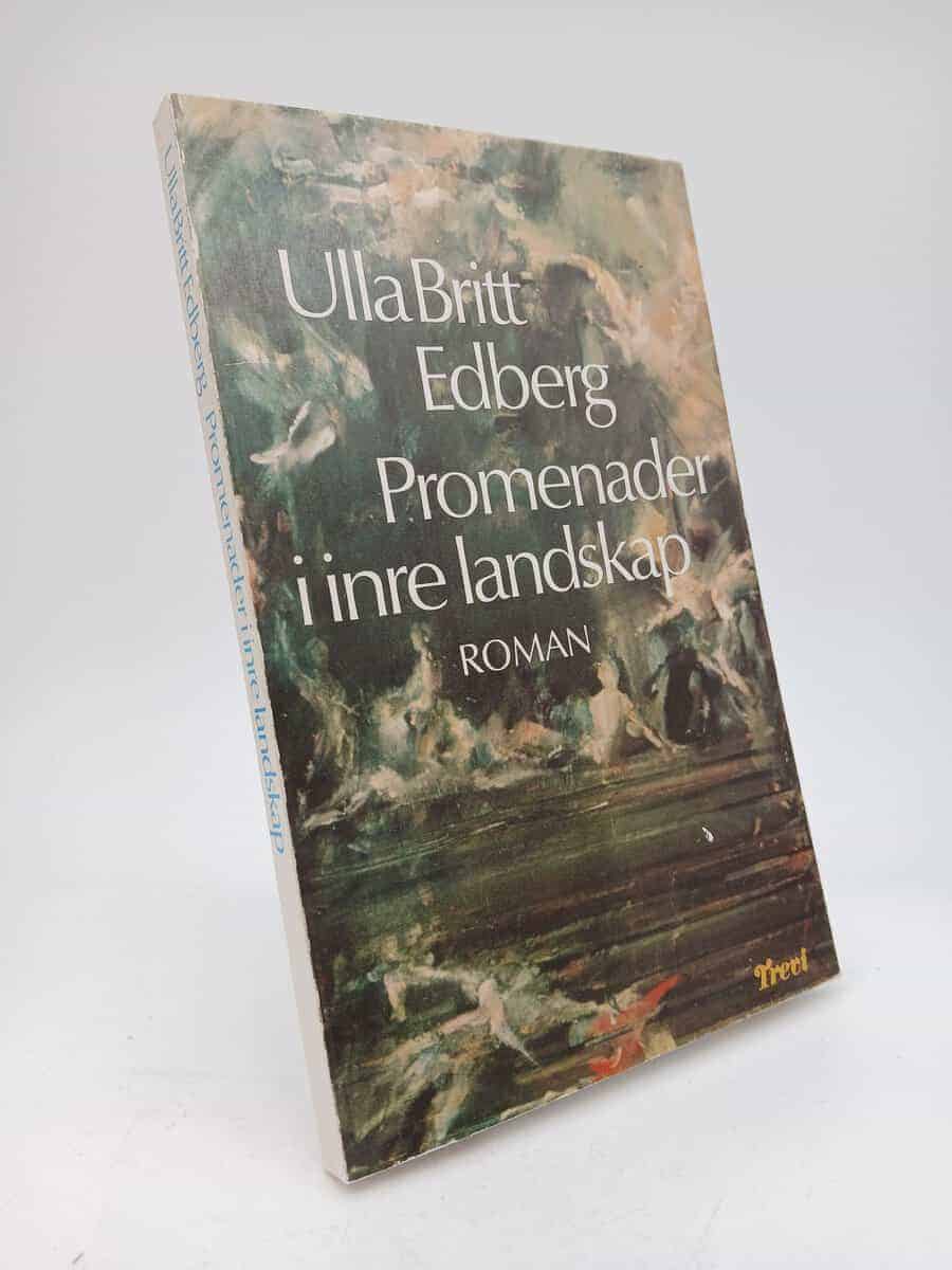 Ulla Britt Edberg : Promenader i inre landskap