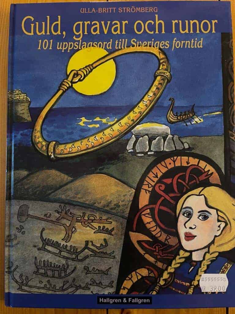 Ulla-Britt Strömberg : Guld, gravar och runor