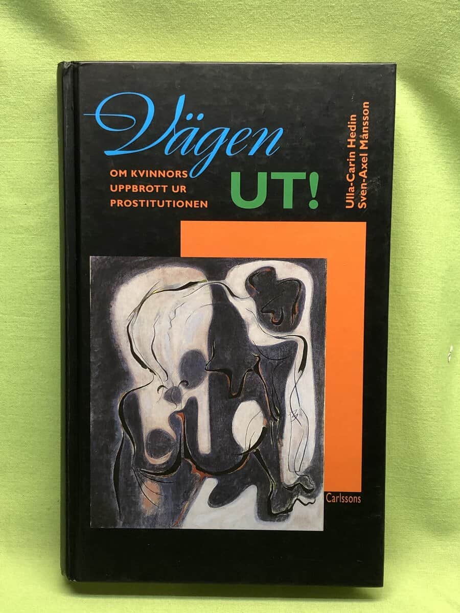 Ulla-Carin Hedin : Vägen ut!