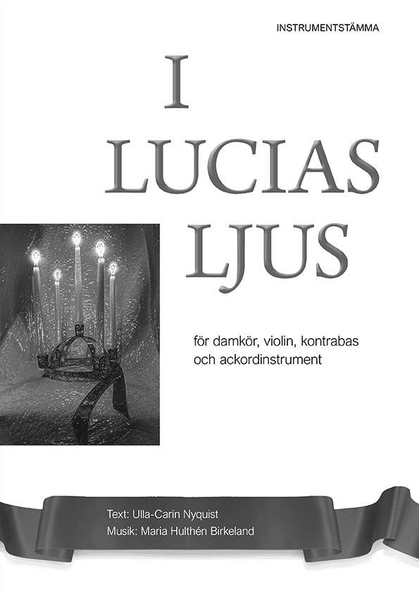 Ulla-Carin Nyquist : I Lucias ljus - instrumentstämma