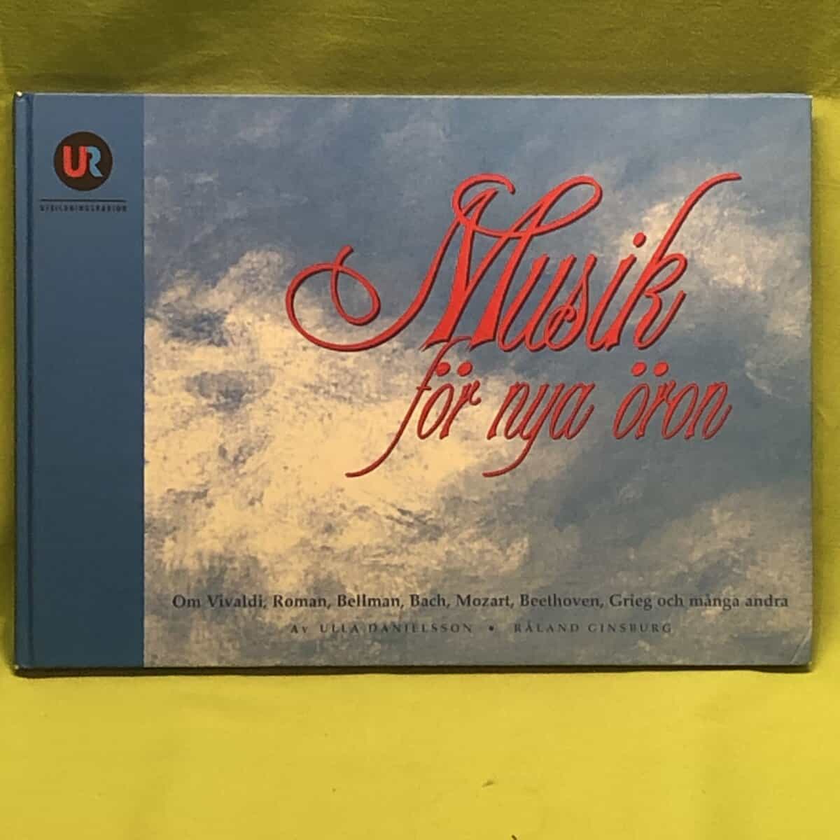 Ulla Danielsson : Musik för nya öron