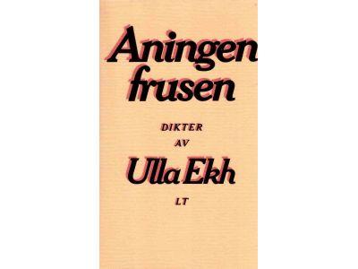 Ulla Ekh : Aningen frusen