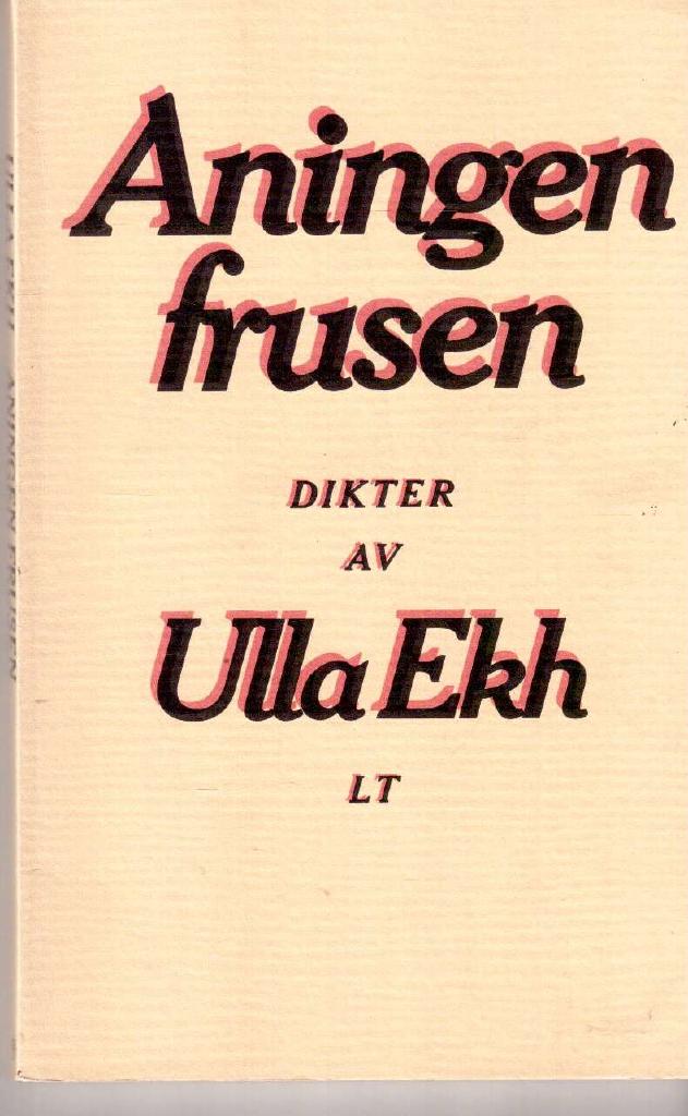 Ulla Ekh : Aningen frusen