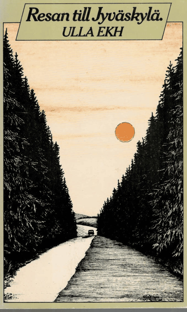 Ulla Ekh : Resan till Jyväskylä