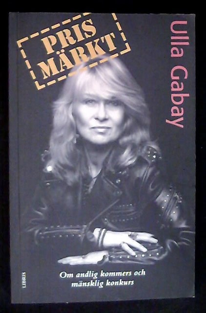 Ulla Gabay : Prismärkt Om andlig kommers och mänsklig konkurs