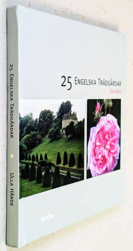 Ulla Hårde : 25 engelska trädgårdar