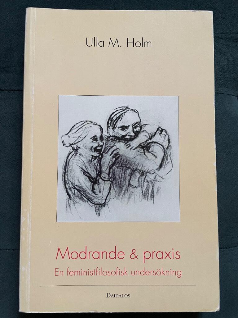 Ulla Holm : Modrande & praxis