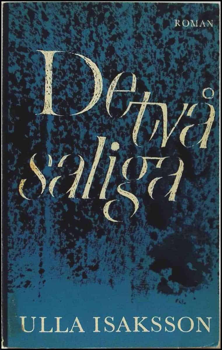 Ulla Isaksson : De två saliga