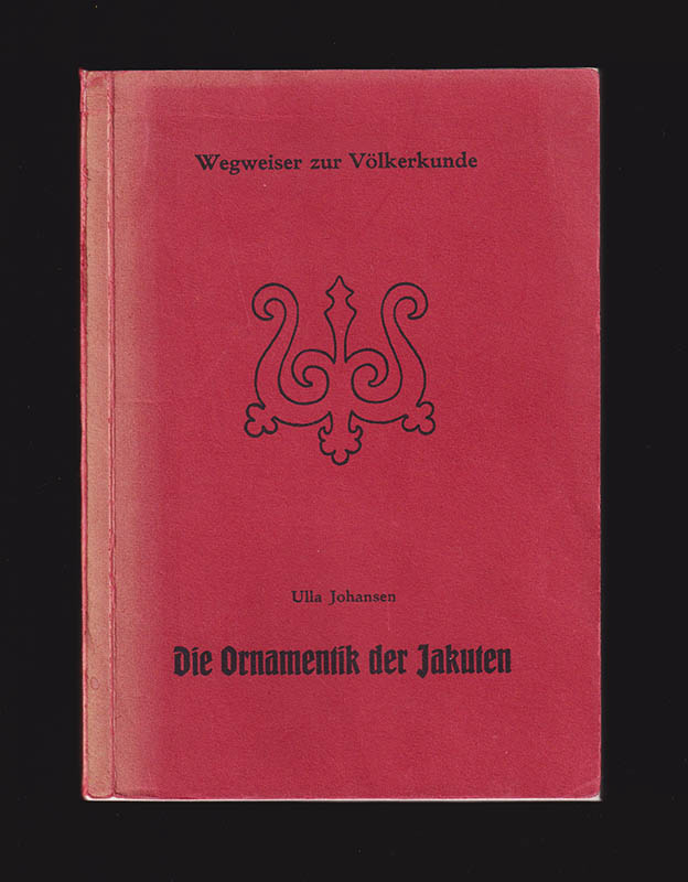Ulla Johansen : Die Ornamentik der Jakuten