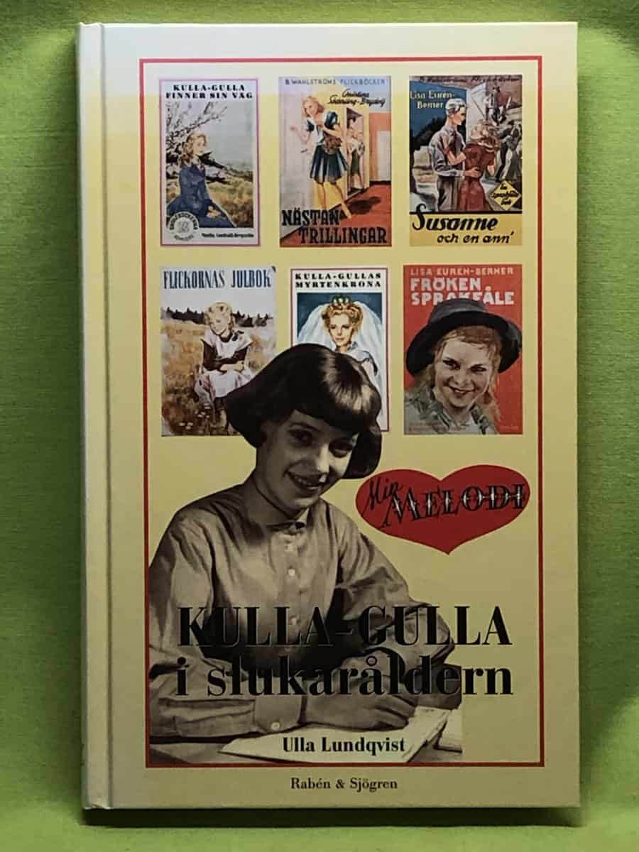 Ulla Lundqvist : Kulla-Gulla i slukaråldern