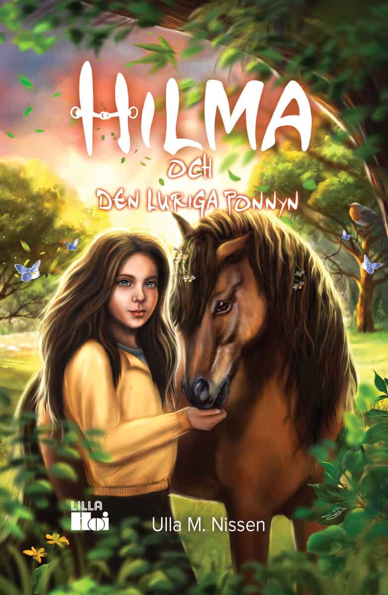 Ulla M. Nissen : Hilma och den luriga ponnyn