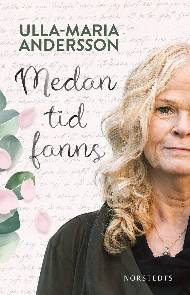 Ulla-Maria Andersson : Medan tid fanns