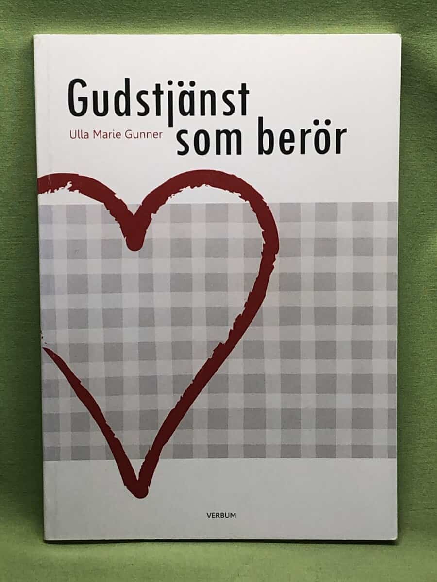 Ulla Marie Gunner : Gudstjänst som berör