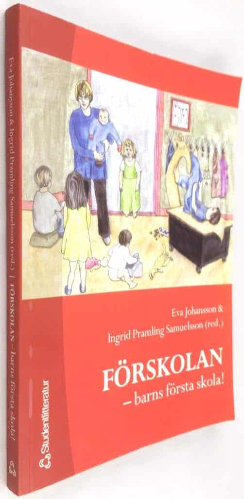 Ulla Mauritzson ; Siv Benn ; Siv Anstett ; Camilla Öhberg ; Elisabeth Doverborg ; Anette Emilson ; Lise-Lotte Bjervås ; Roger Säljö ; Elisabeth Björklund ; Annika Elm Fristorp ; Camilla Björklund ; Jan Rodin : Förskolan