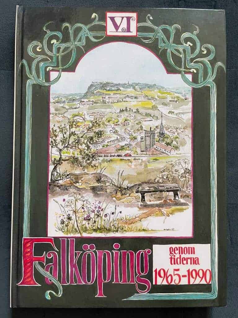 Ulla Nordmark : Falköping genom tiderna VI. Falköpings kommunala historia 1965-1990