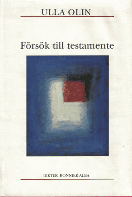 Ulla Olin : Försök till testamente