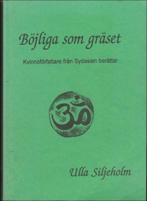 Ulla Siljeholm : Böjliga som gräset