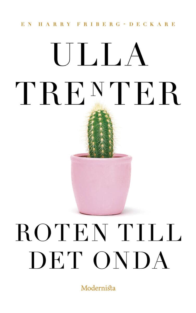 Ulla Trenter : Roten till det onda
