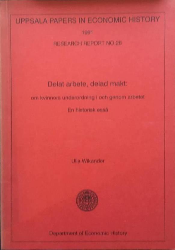 Ulla Wikander : Delat arbete, delad makt