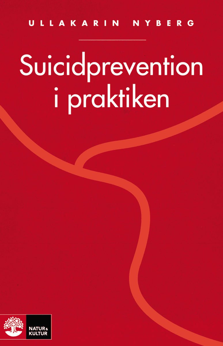 Ullakarin Nyberg : Suicidprevention i praktiken