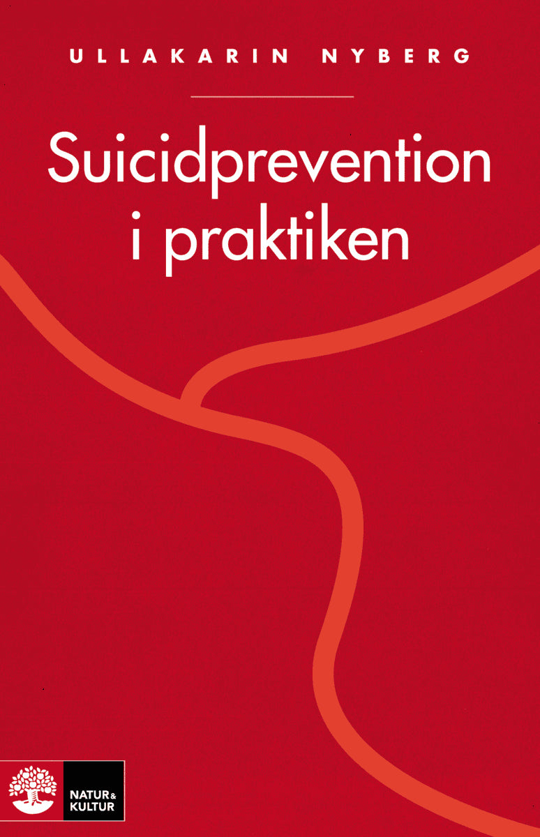Ullakarin Nyberg : Suicidprevention i praktiken