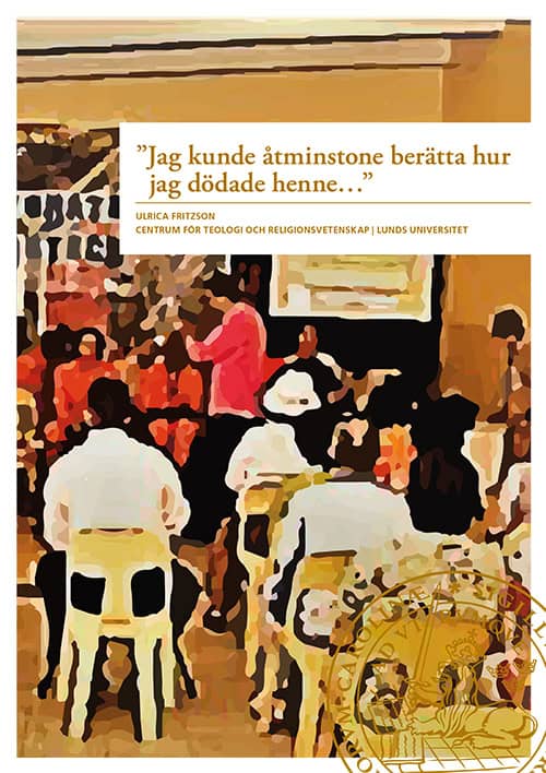 Ulrica Fritzson : Jag kunde åtminstone berätta hur jag dödade henne...