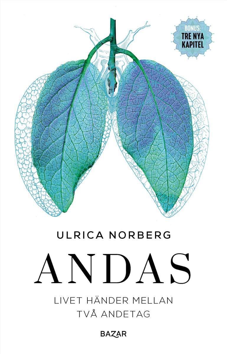 Ulrica Norberg : Andas : livet händer mellan två andetag