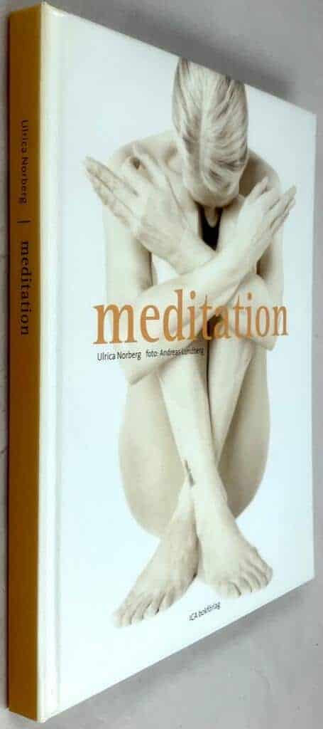 Ulrica Norberg ; Andreas Lundberg : Meditation