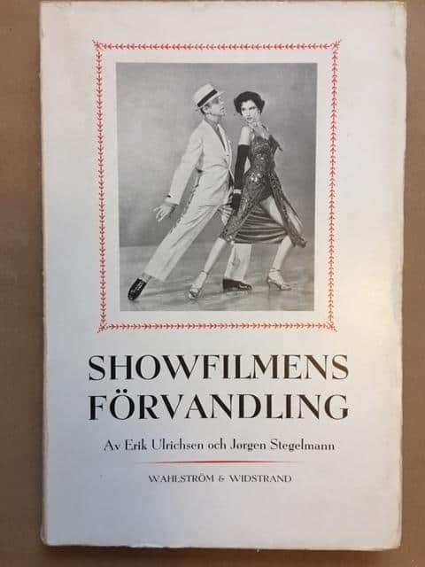 Ulrichsen, Erik ; Stegelmann, Jörgen : Showfilmens förvandling