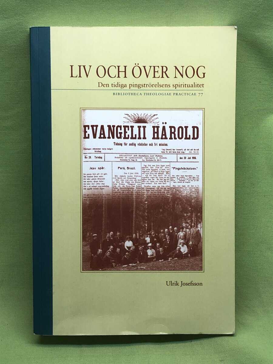 Ulrik Josefsson : Liv och över nog