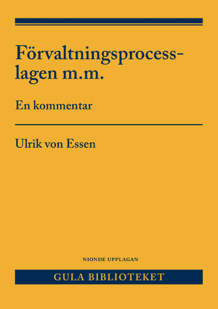 Ulrik von Essen : Förvaltningsprocesslagen m.m. : En kommentar
