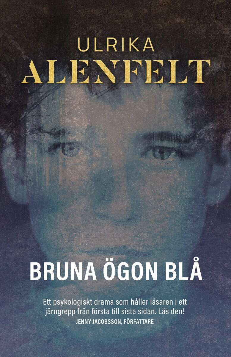Ulrika Alenfelt : Bruna ögon blå