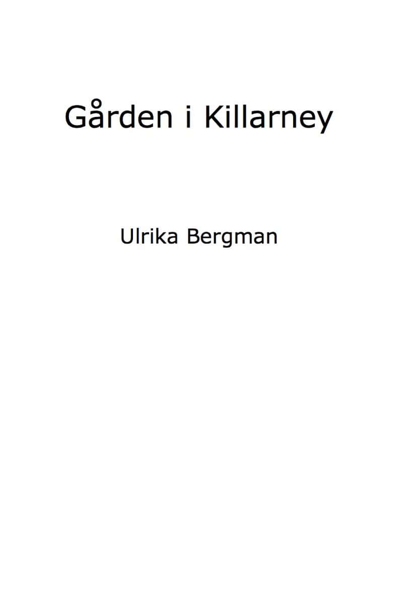 Ulrika Bergman : Gården i Killarney