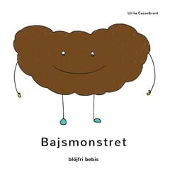 Ulrika Casselbrant : Bajsmonstret