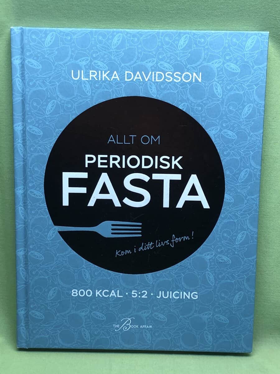 Ulrika Davidsson : Allt om periodisk fasta