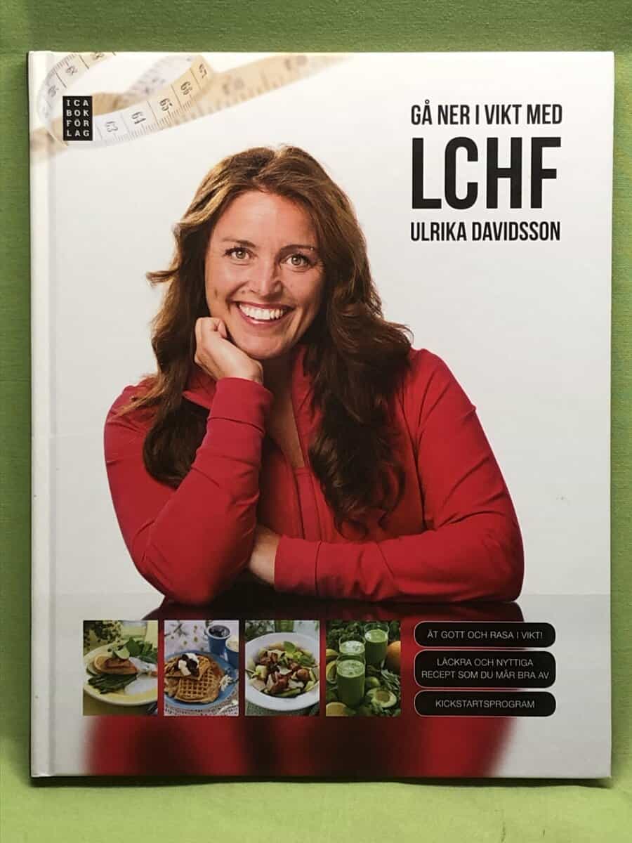 Ulrika Davidsson : Gå ner i vikt med LCHF Special