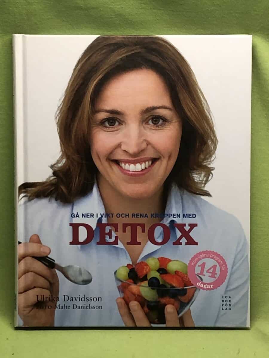 Ulrika Davidsson : Gå ner i vikt och rena kroppen med detox