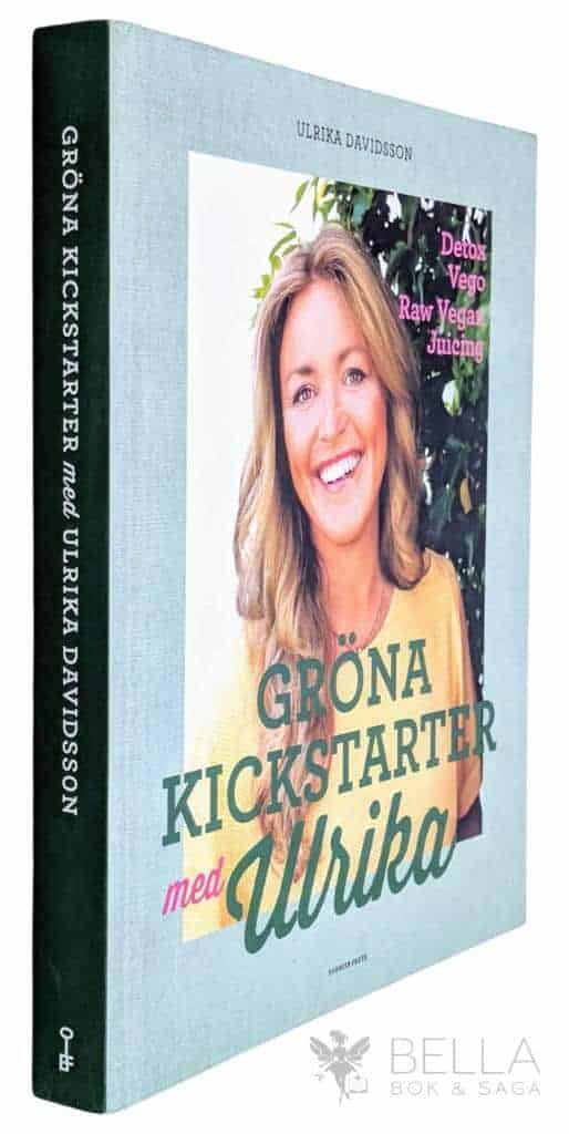 Ulrika Davidsson : Gröna kickstarter med Ulrika - Detox, Vego, Raw Vegan, Juicing