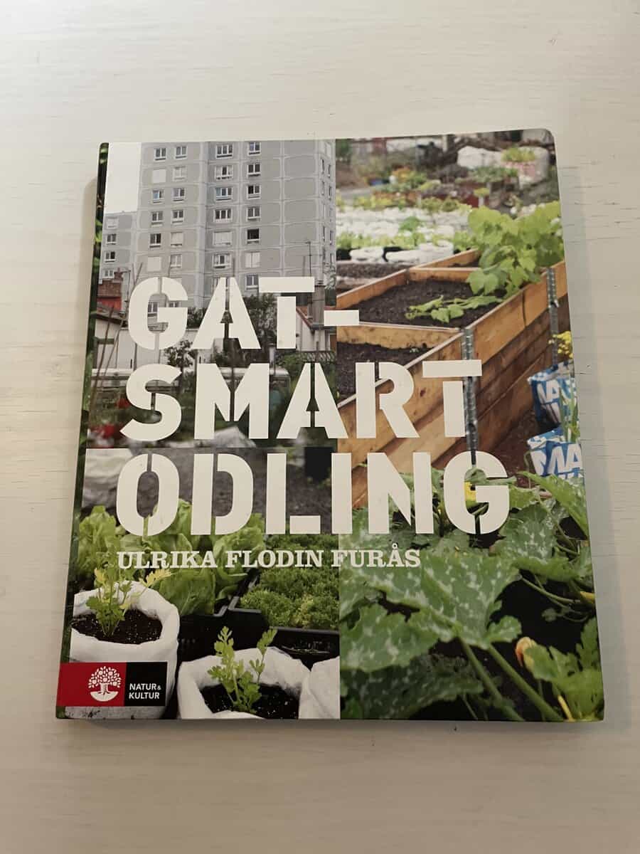 Ulrika Flodin Furås : Gatsmart odling