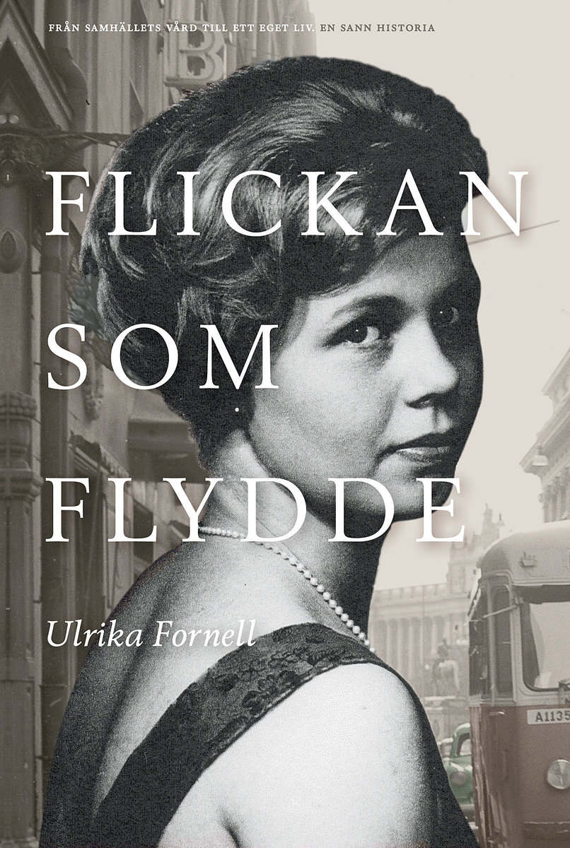 Ulrika Fornell : Flickan som flydde
