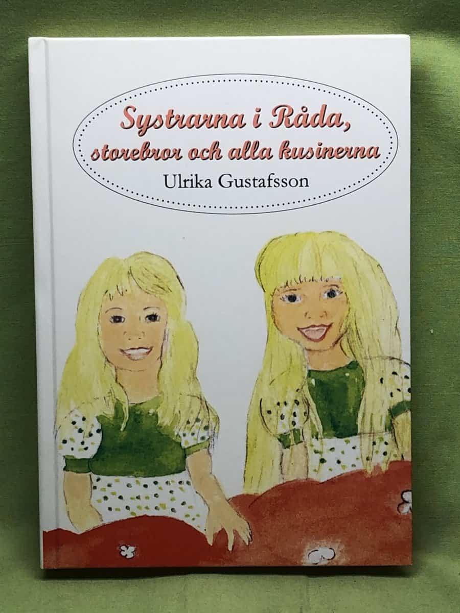 Ulrika Gustafsson : Systrarna i Råda, storbror och alla kusiner