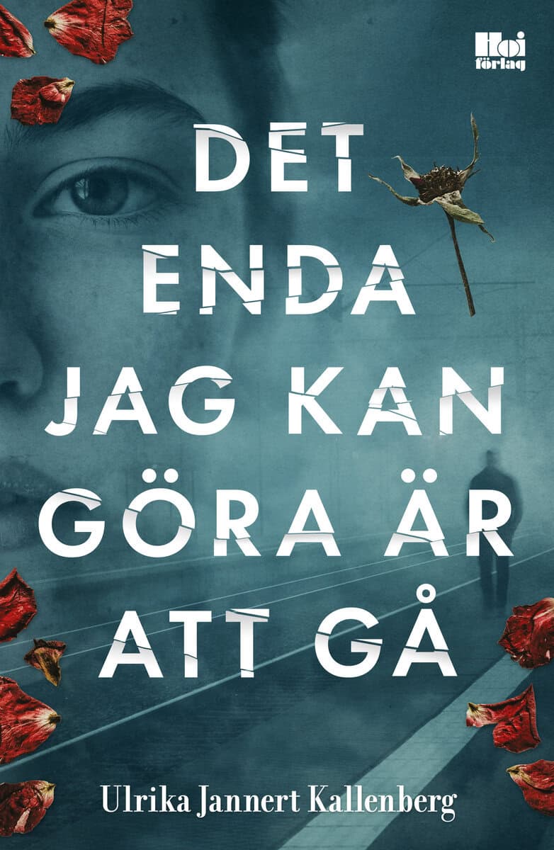 Ulrika Jannert Kallenberg : Det enda jag kan göra är att gå