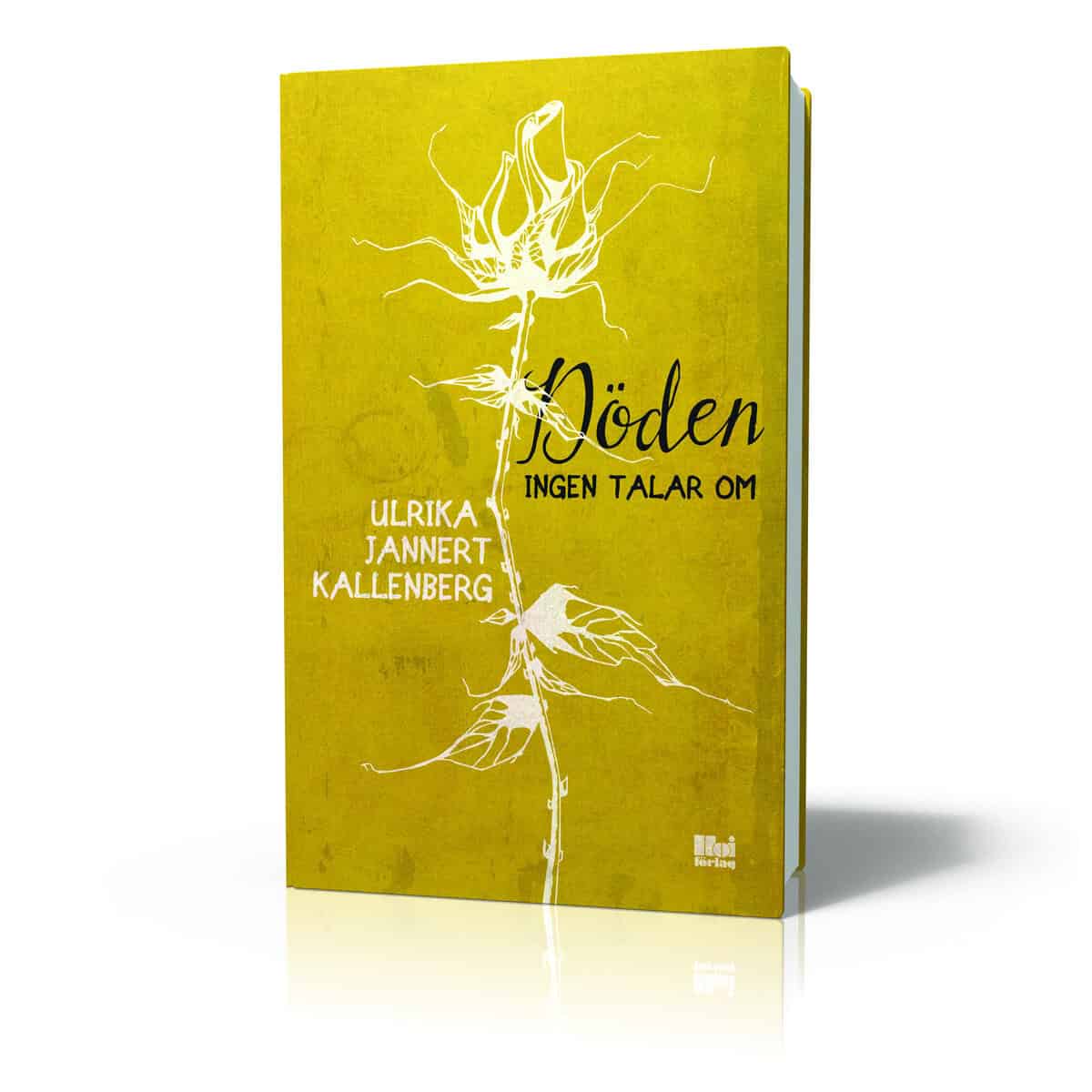 Ulrika Jannert Kallenberg : Döden ingen talar om